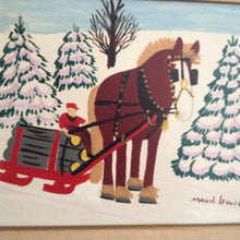 Load image into Gallery viewer, Maud Lewis  &quot;Horse Hauling Logs&quot;

