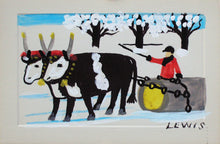 Load image into Gallery viewer, Maud Lewis  &quot;Oxen Hauling&quot;
